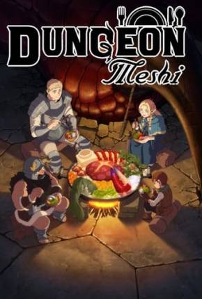 Dungeon Meshi - 1ª Temporada